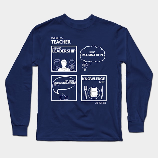 Some Skill Set of a Teacher Long Sleeve T-Shirt by techno_emperor